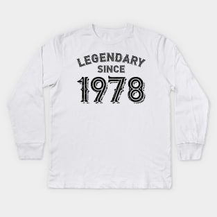 Legendary Since 1978 Kids Long Sleeve T-Shirt